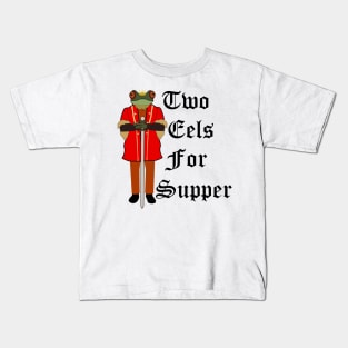 Two Eels for Supper Prince Gerard of GreenLeigh Kids T-Shirt